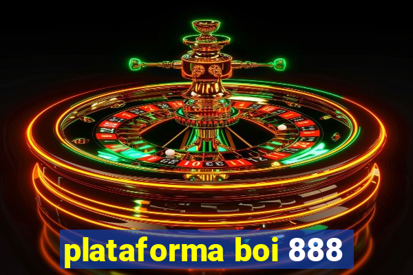 plataforma boi 888